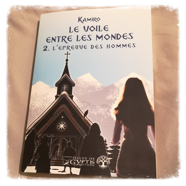 [2032] Le voile entre les monde, t.2 L'épreuve des hommes