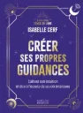 Créer ses propres guidances - Isabelle Cerf