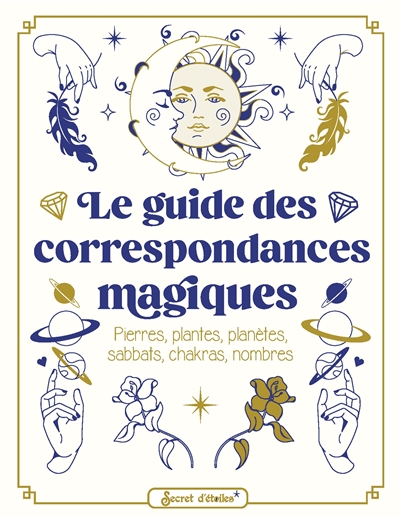 Le Guide Des Correspondances Magiques