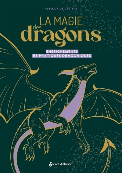 La Magie Des Dragons Enseignements Et Pratiques Draconiques