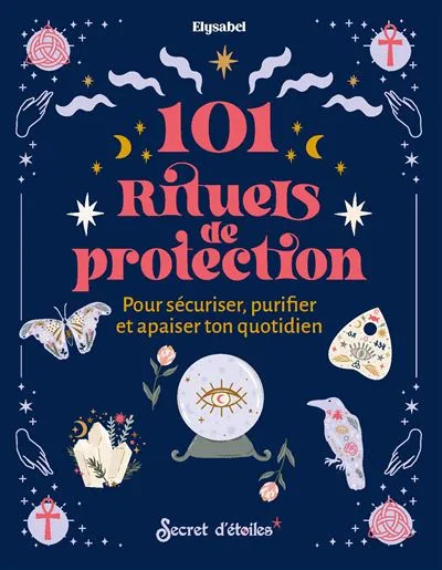 101 rituels de protection